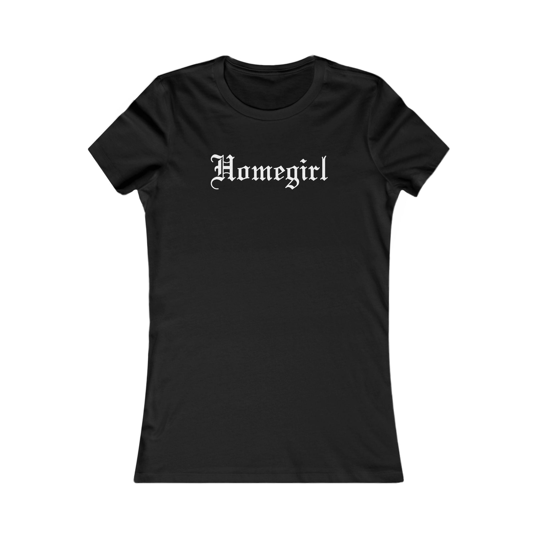 Black t-shirt with 'Homegirl' text on a white background