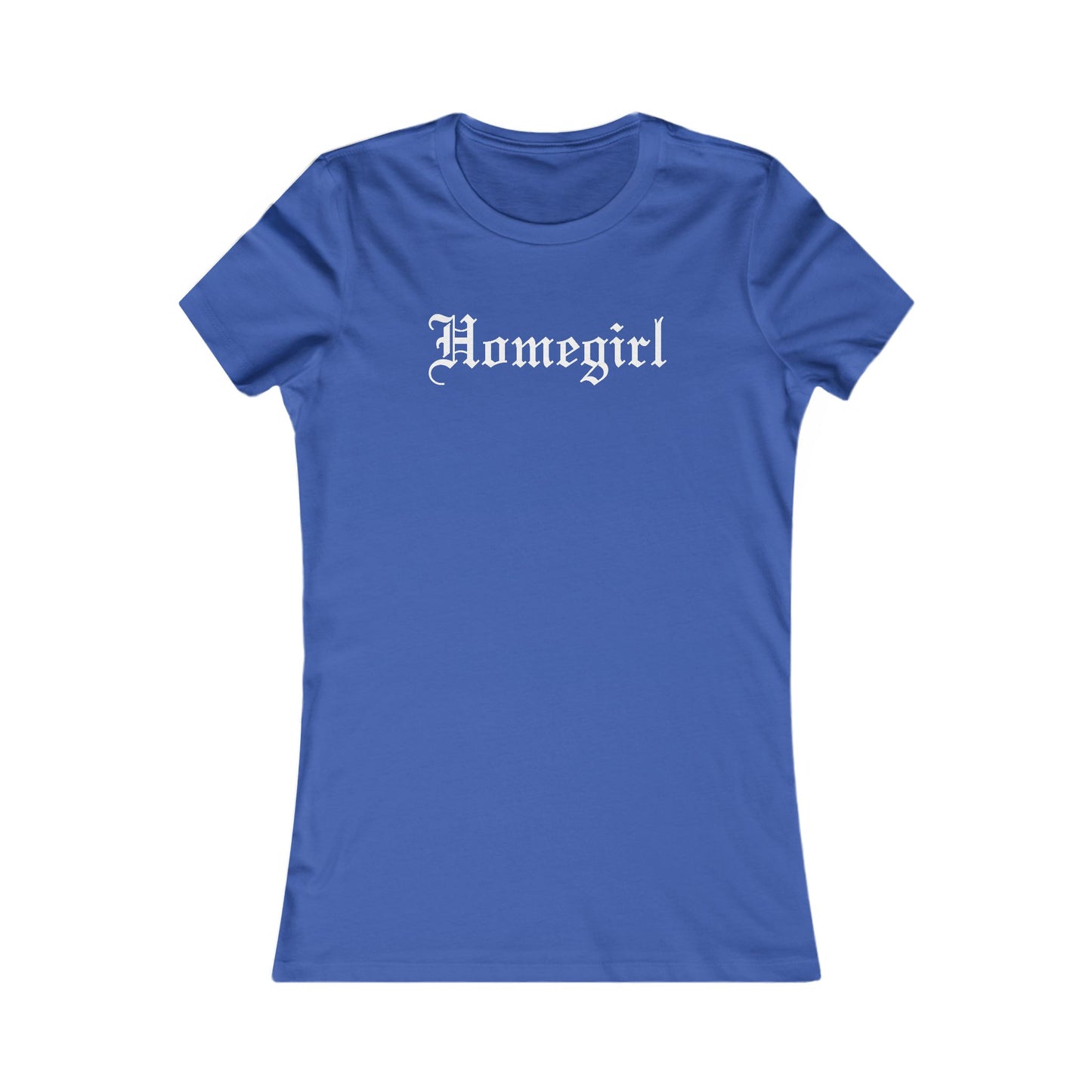 Homegirl Women's Favorite Tee