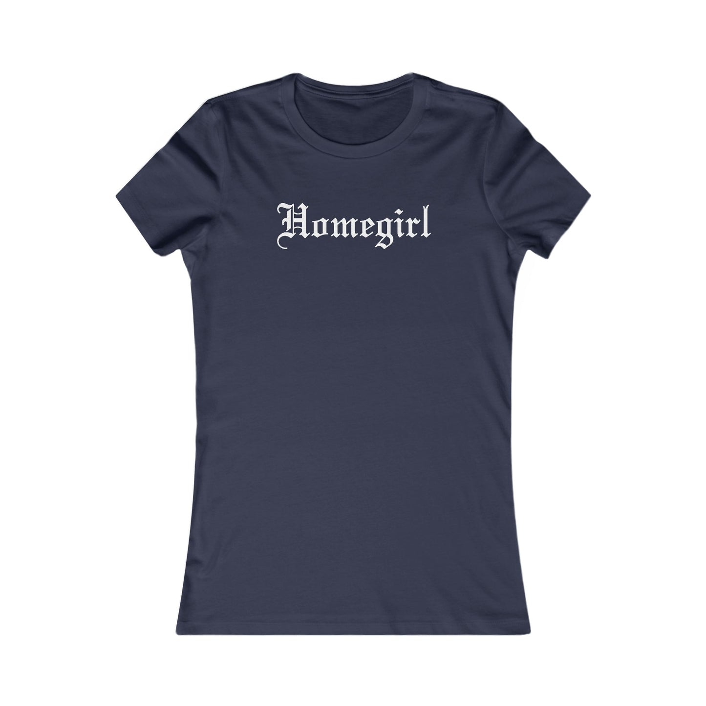 Homegirl Women's Favorite Tee