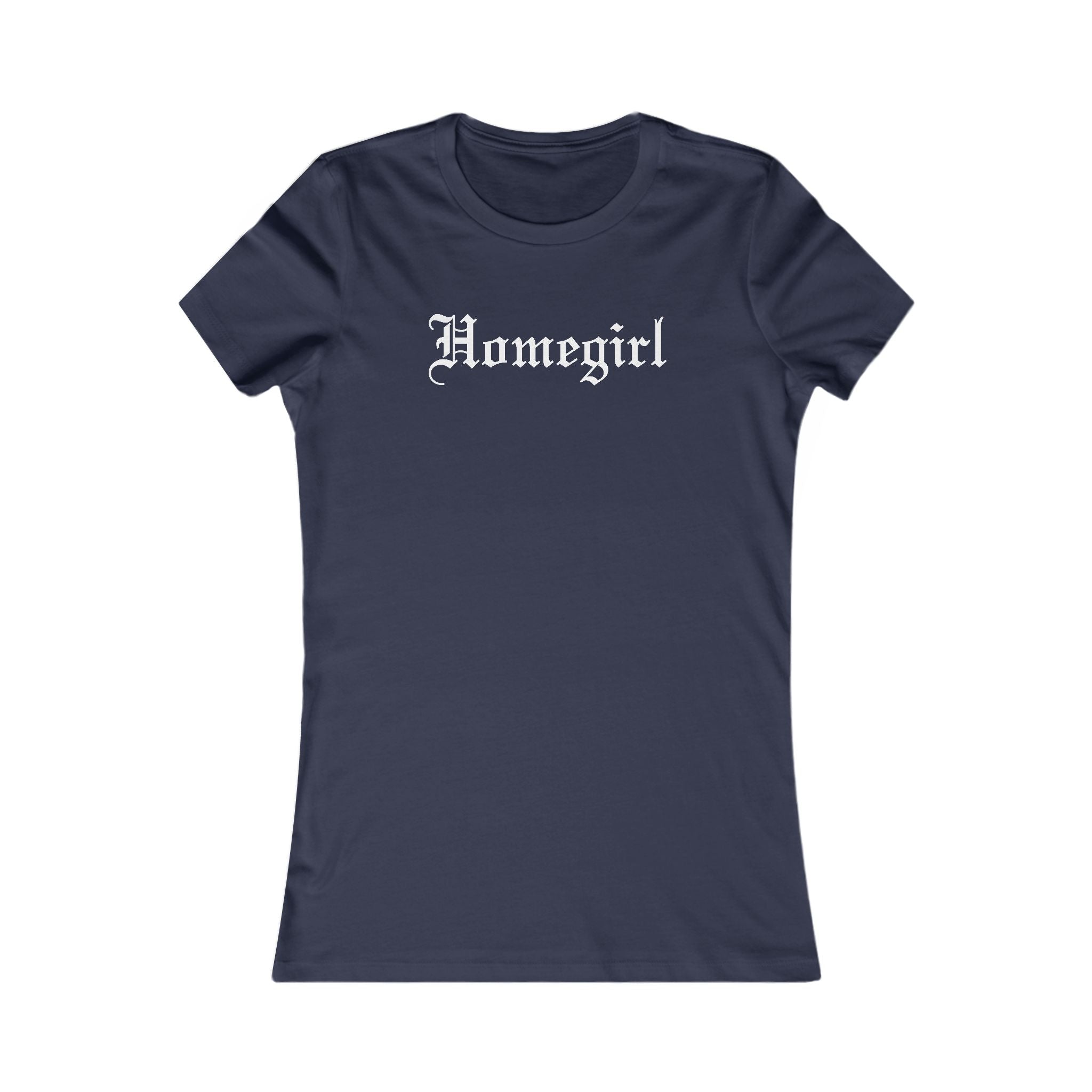 Homegirl Women's Favorite Tee
